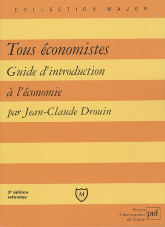 Drouin_Jean-Claude-Tous_conomistes_Guide_d_introduction_l_conomie_3e_dition-9782130571360_0