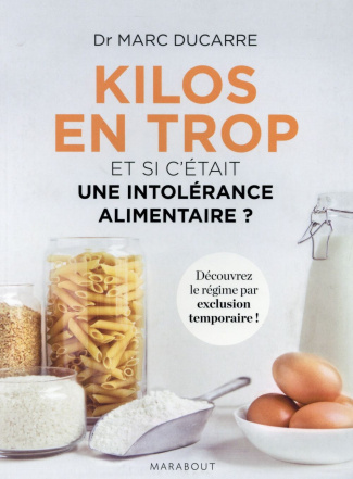 Ducarre_Marc-Kilos_en_trop_Et_si_c_tait_une_intol_rance_alimentaire_Et_si_c_tait_une_intol_rance_alimentaire-9782501098854_0