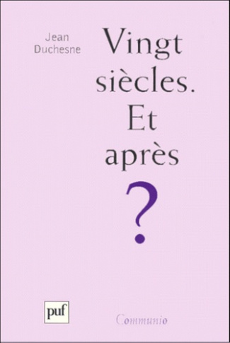 Duchesne_Jean-Vingt_si_cles._Et_apr_s_r_flexions_l_occasion_de_l_an_2000-9782130504917_0