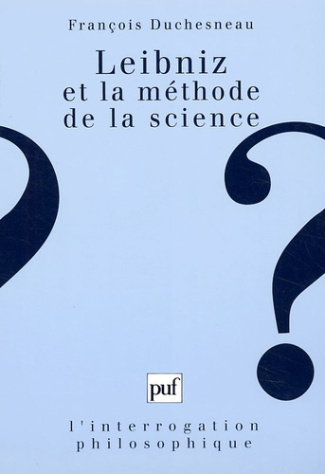 Duchesneau_Fran_ois-Leibniz_et_la_m_thode_de_la_science-9782130450429_0
