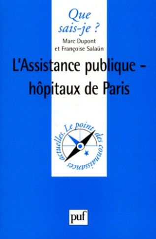 Dupont_Marc_Sala_n_Fran_oise-L_assistance_publique_-_H_pitaux_de_Paris-9782130503224_0