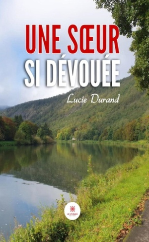 Durand_Lucie-Une_soeur_si_d_vou_e-9791042231538_0