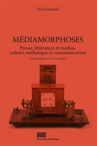 Durand_Pascal-M_diamorphoses._Presse_litt_rature_et_m_dias_culture_m_diatique_et_communication_2e_dition_revue-9782875622556_0