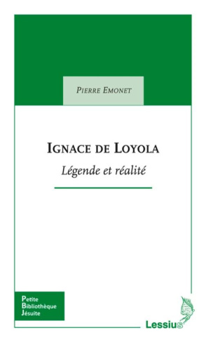 Emonet_Pierre-Marie-Ignace_de_Loyla._L_gende_et_r_alit_-9782872992430_0