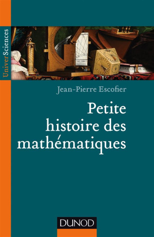 Escofier_Jean-Pierre-Petite_histoire_des_math_matiques-9782100747061_0