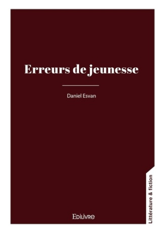 Esvan_Daniel-Erreurs_de_jeunesse-9782414636631_0