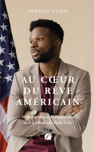 Etsio_Jordan-Au_coeur_du_r_ve_am_ricain._Mon_exp_rience_de_footballeur_et_d_tudiant_aux_tats-Unis-9782754774628_0