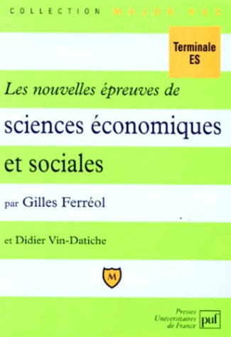 Ferr_ol_Gilles_Vin-Datiche_Didier-Les_nouvelles_preuves_de_sciences_conomiques_et_sociales._M_thodes_de_travail_et_dissertations_cor-9782130481591_0