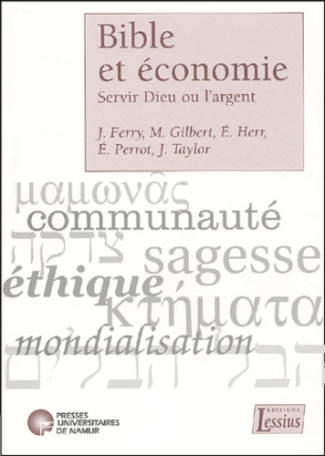 Ferry_Jo_lle_Gilbert_Maurice_Herr_Edouard_Pe-Bible_et_conomie._Servir_Dieu_ou_l_argent-9782872991242_0