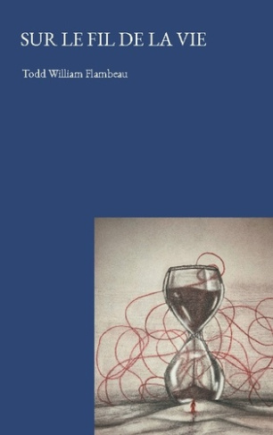Flambeau_Todd_william-Sur_fil_de_vie-9782959491191_0
