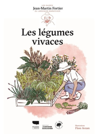 Fortier_Jean-Martin_Avram_Flore-Les_L_gumes_vivaces._Les_Guides_du_jardinier-mara_cher-9782603032015_0