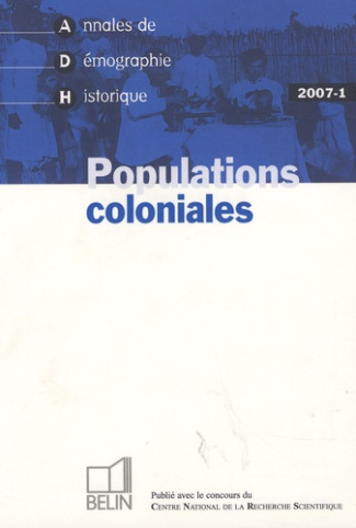Foucrier_Annick_Etemad_Bouda_Podest_Gian_Luca-Annales_de_D_mographie_Historique_N_1_2007_Populations_coloniales-9782701147086_0