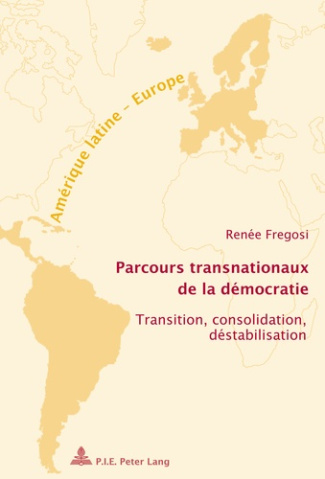 Fregosi_Ren_e-Parcours_transnationaux_de_la_d_mocratie_transition_consolidation_d_stabilisation-9789052017358_0
