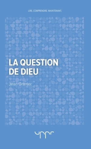 GRANIER_JEAN-LA_QUESTION_DE_DIEU-9782371680814_0