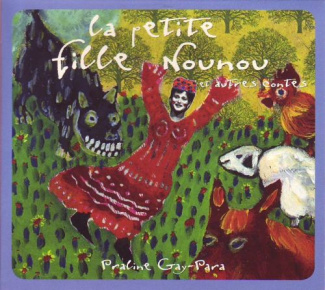 Gay-Para_Praline-La_petite_fille_nounou_et_autres_contes._1_CD_audio-3700045231687_0