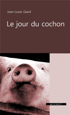 Giard_Jean-Louis-Le_jour_du_cochon-9791096273119_0