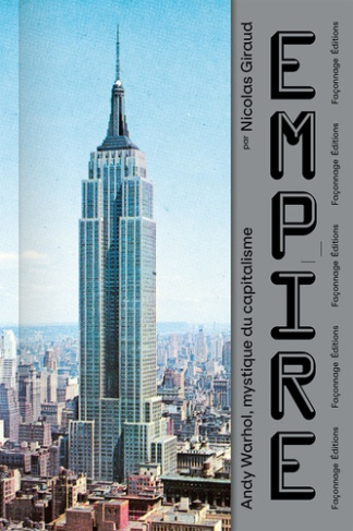 Giraud_Nicolas-EMPIRE_-_Andy_Warhol_mystique_du_capitalisme-9782491961206_0