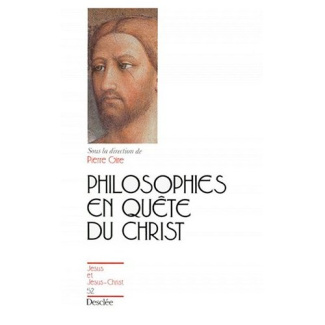 Gire_Pierre-Philosophies_en_qu_te_du_Christ._Communications_pr_sent_es_un_s_minaire_de_recherche_organis_par-9782718904931_0