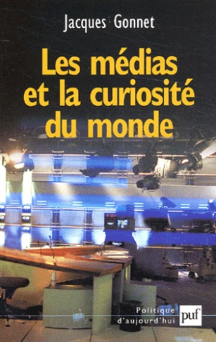 Gonnet_Jacques-Les_m_dias_et_la_curiosit_du_monde-9782130536864_0