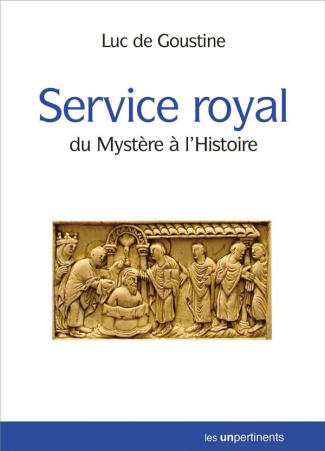 Goustine_Luc_de-Service_royal_-_du_myst_re_l_histoire-9791097174521_0