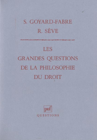 Goyard-Fabre_Simone_Seve_Micheline-Les_grandes_questions_de_la_philosophie_du_droit-9782130435099_0