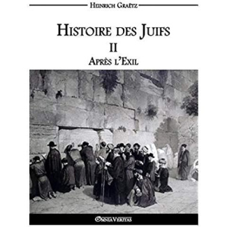 Graetz_Heinrich-Histoire_des_Juifs_II_-_Apr_s_l_Exil-9781911417309_0