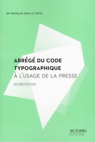 Gu_ry_Louis-Abr_g_du_code_typographique_l_usage_de_la_presse-9782351130667_0
