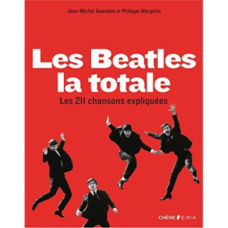 Guesdon_Jean-Michel_Margotin_Philippe-Les_Beatles_la_totale_Les_211_chansons_expliqu_es_Les_211_chansons_expliqu_es-9782851208552_0