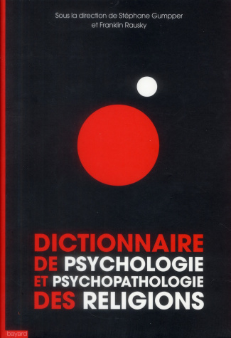 Gumpper_St_phane_Rausky_Franklin-Dictionnaire_de_psychologie_et_de_psychopathologie_des_religions-9782227481749_0