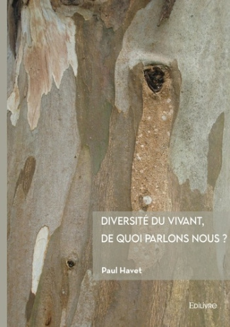 Havet_Paul-Diversit_du_vivant_de_quoi_parlons_nous_-9782414809769_0