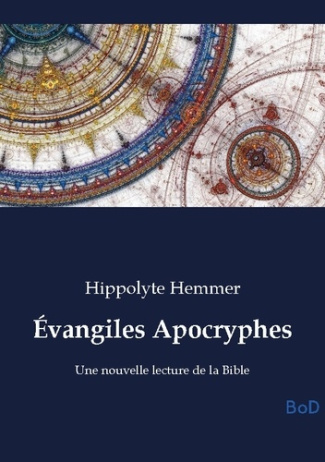Hemmer_Hippolyte-_vangiles_Apocryphes._Une_nouvelle_lecture_de_la_Bible-9791043132933_0