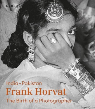 Horvat_Frank_Pfrunder_Peter_Lisbonne_Karine-India-Pakistan._The_Birth_of_a_Photographer-9783969002216_0