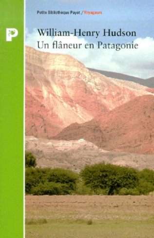 Hudson_William-Henry-Un_fl_neur_en_Patagonie-9782228888158_0