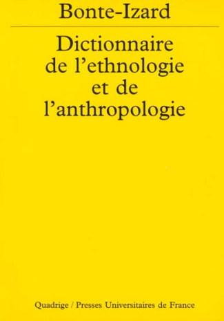 Izard_Michel_Bonte_Pierre-Dictionnaire_de_l_ethnologie_et_de_l_anthropologie-9782130506874_0