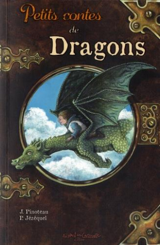 J_z_quel_Patrick_Pinoteau_Juliette-Petits_contes_de_Dragons-9782370510372_0