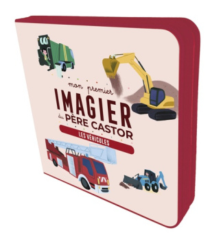 Jacob_Emilie-Mon_premier_Imagier_du_P_re_Castor_-_Les_v_hicules-9782080509499_0