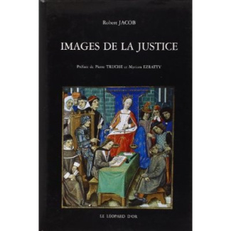 Jacob_Robert_Truche_Pierre_Ezratty_Myriam-Images_de_la_justice._Essai_sur_l_iconographie_judiciaire_du_Moyen_Age_l_ge_classique-9782863771266_0