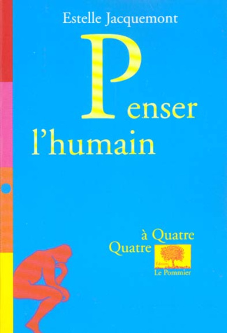Jacquemont_Estelle-Penser_l_humain-9782746500723_0