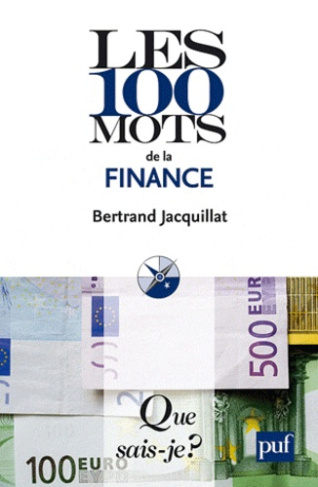 Jacquillat_Bertrand-Les_100_mots_de_la_finance._5e_dition-9782130590149_0