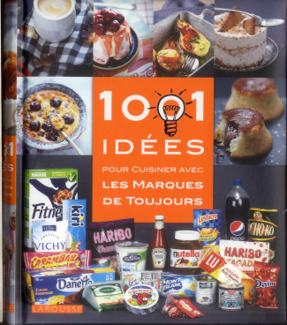 Jeuge-Maynart_Isabelle_Stora_Ghislaine_Collectif-1001_id_es_pour_cuisiner_les_marques_de_toujours-9782035890290_0