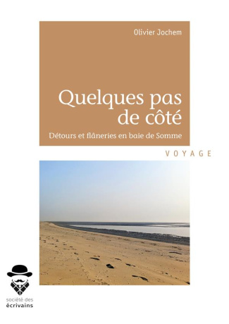Jochem_Olivier-Quelques_pas_de_c_t_._D_tours_et_fl_neries_en_baie_de_Somme-9782342159684_0