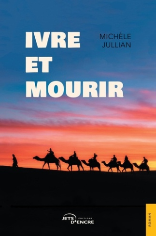 Jullian_Mich_le-Ivre_et_mourir-9782385801762_0