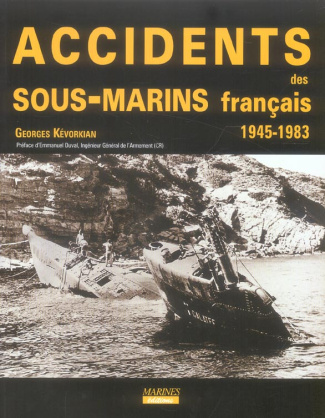 K_vorkian_Georges_Duval_Emmanuel-Accidents_des_sous-marins_fran_ais_._1945-1983-9782915379372_0