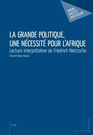Kacou_Vincent_Davy-La_grande_politique_une_n_cessit_pour_l_Afrique-9782748387070_0