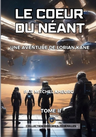 Kheurg_Mitchel-Coeur_du_neant._Une_aventure_de_lorian_kane-9782322674954_0