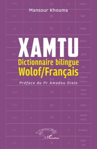 Khouma_Mansour_Dialo_Amadou-Xamtu._Dictionnaire_bilingue_Wolof_Fran_ais_-_Pr_face_du_Pr_Amadou_Dialo-9782336523231_0