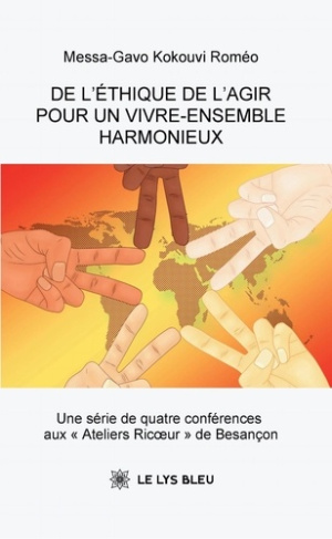 Kokouvi_Rom_o_Messa-Gavo-De_l_thique_de_l_agir_pour_un_vivre-ensemble_harmonieux._Une_s_rie_de_quatre_conf_rences_aux_Ateli-9791043702440_0