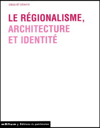 LOYER_TOULIER-Le_r_gionalisme_architecture_et_identit_-9782858226542_0