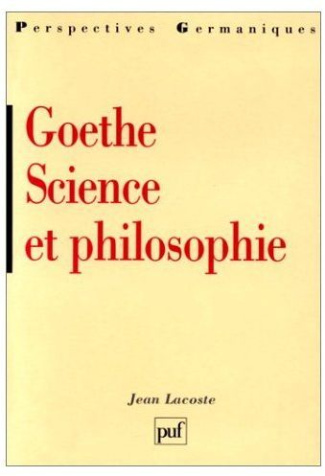 Lacoste_Jean-Goethe_science_et_philosophie-9782130486749_0