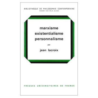 Lacroix_Jean-Marxisme_Existentialisme_Personnalisme-9782130315599_0